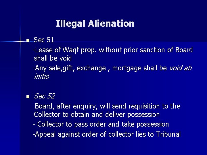 Illegal Alienation Sec 51 -Lease of Waqf prop. without prior sanction of Board shall