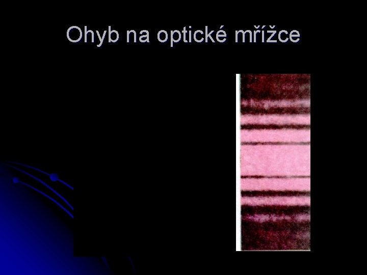 Ohyb na optické mřížce 