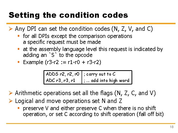 Setting the condition codes Ø Any DPI can set the condition codes (N, Z,