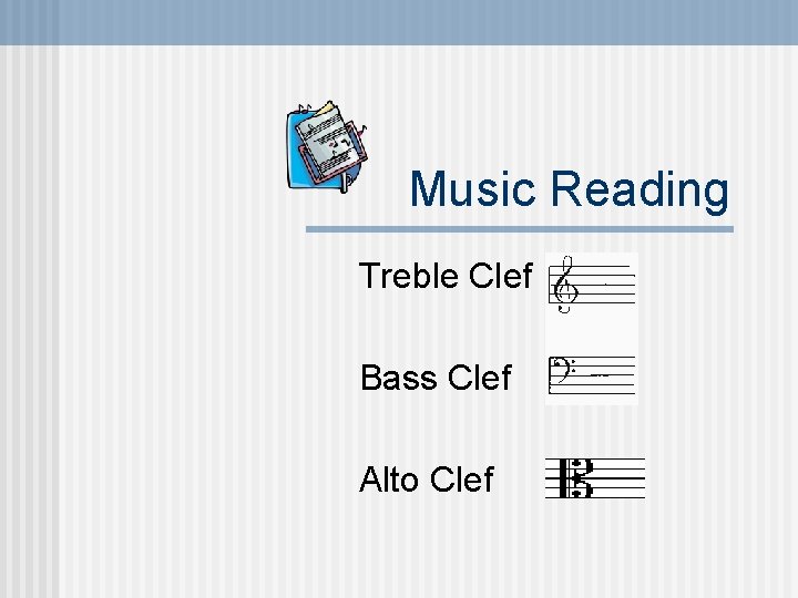 Music Reading Treble Clef Bass Clef Alto Clef 