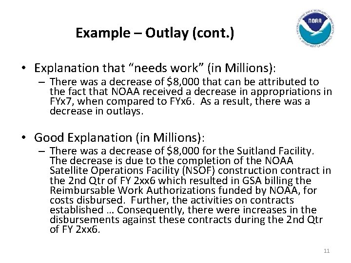 Example – Outlay (cont. ) • Explanation that “needs work” (in Millions): – There