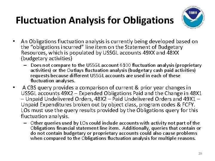 Fluctuation Analysis for Obligations • An Obligations fluctuation analysis is currently being developed based