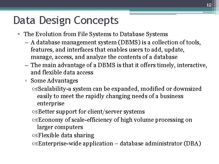 12 Data Design Concepts • The Evolution from File Systems to Database Systems –