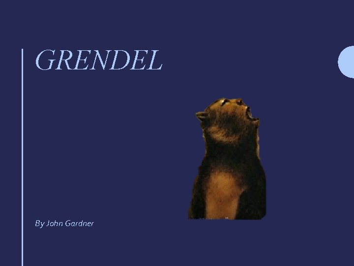 GRENDEL By John Gardner 