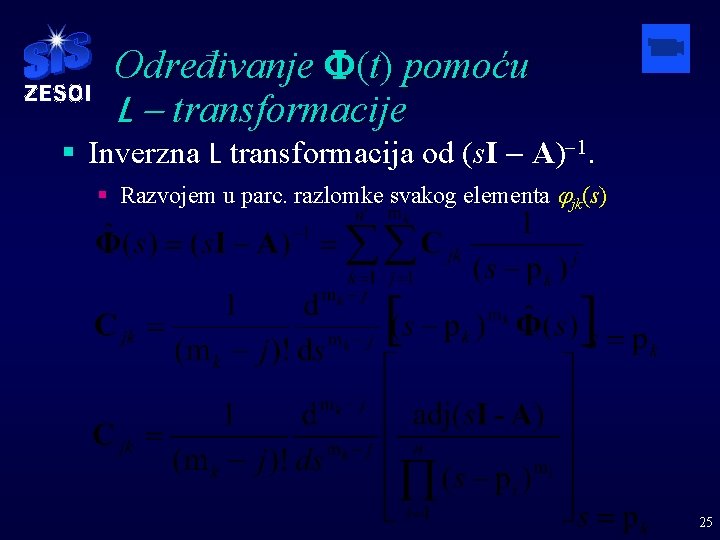 Određivanje F(t) pomoću L - transformacije § Inverzna L transformacija od (s. I -