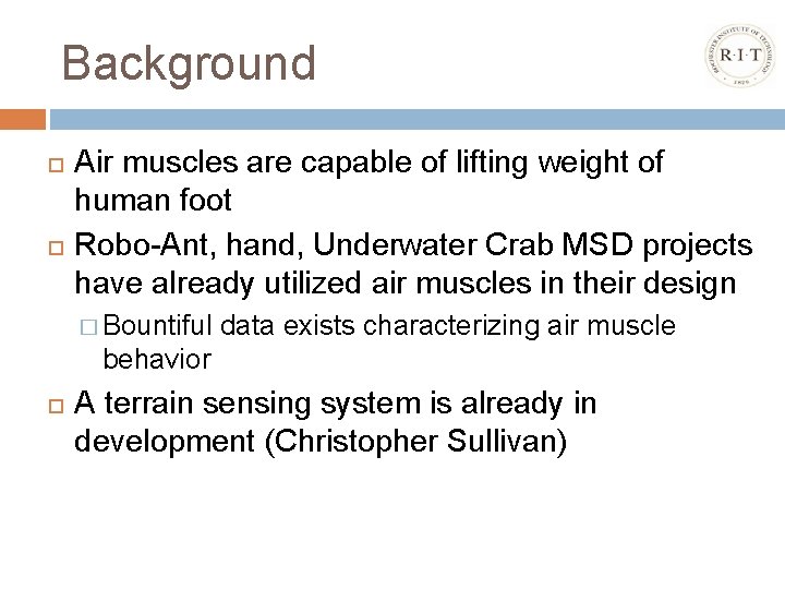 Background Air muscles are capable of lifting weight of human foot Robo-Ant, hand, Underwater