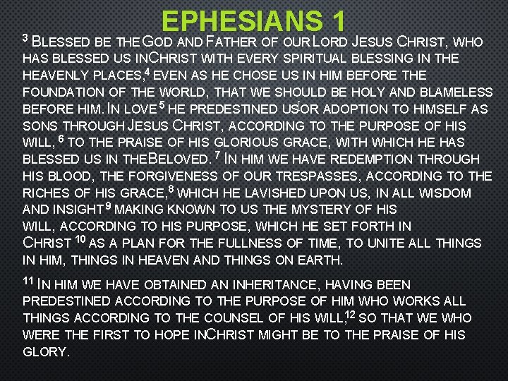 EPHESIANS 1 3 BLESSED BE THE GOD AND FATHER OF OUR LORD JESUS CHRIST,