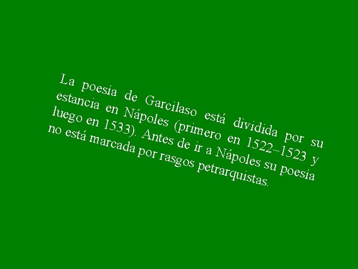 La p oesía de G estanc arcila ia en so es Náp luego o