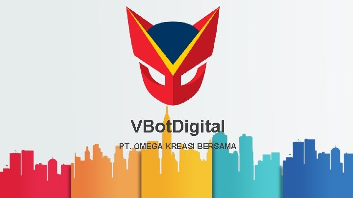VBot. Digital PT. OMEGA KREASI BERSAMA 