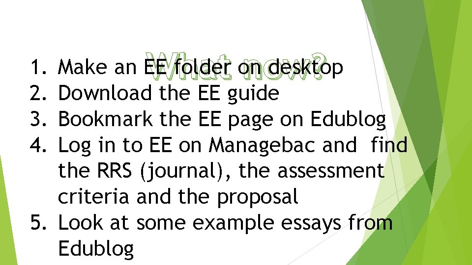 1. 2. 3. 4. What now? Make an EE folder on desktop Download the