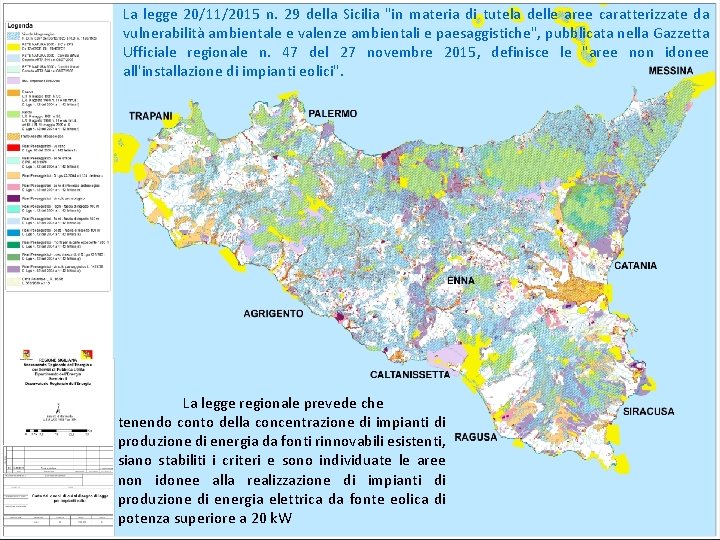 La legge 20/11/2015 n. 29 della Sicilia "in materia di tutela delle aree caratterizzate La legge 20/11/2015 n. 29 della Sicilia "in materia di tutela delle aree caratterizzate