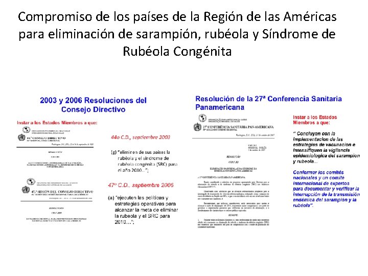 Compromiso de los países de la Región de las Américas para eliminación de sarampión,