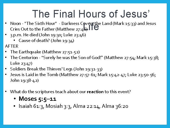  • The Final Hours of Jesus’ Noon - "The Sixth Hour" - Darkness