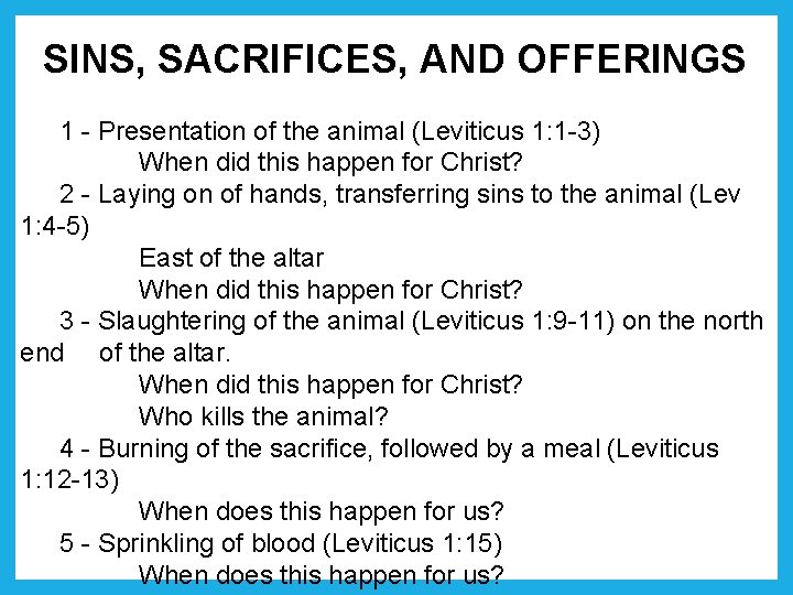 SINS, SACRIFICES, AND OFFERINGS 1 - Presentation of the animal (Leviticus 1: 1 -3)