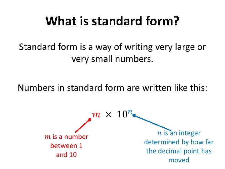 What is standard form? • 