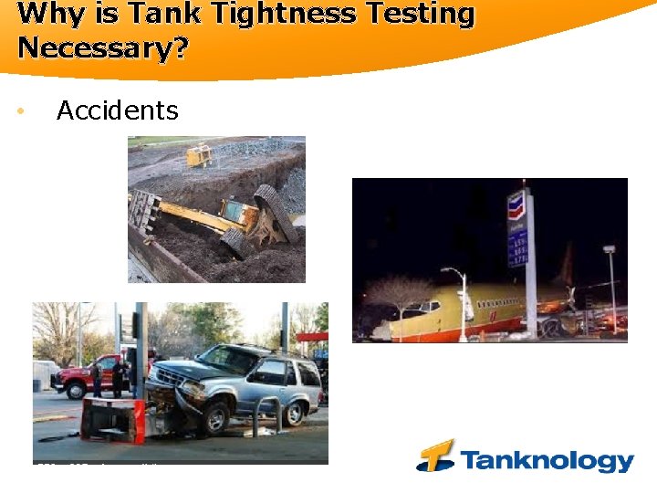 Why is Tank Tightness Testing Necessary? • Accidents 