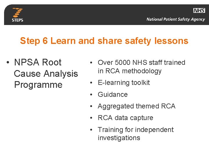 Step 6 Learn and share safety lessons • NPSA Root Cause Analysis Programme •