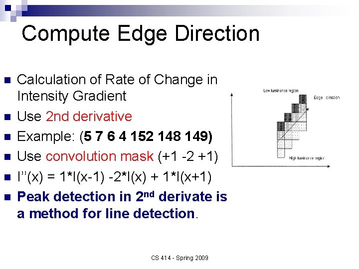 Compute Edge Direction n n n Calculation of Rate of Change in Intensity Gradient