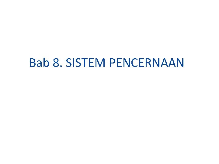 Bab 8. SISTEM PENCERNAAN 