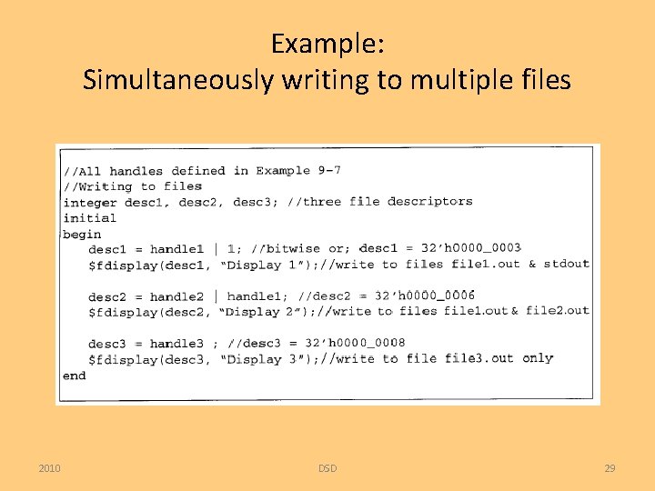 Example: Simultaneously writing to multiple files 2010 DSD 29 