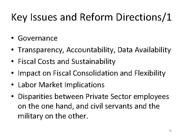 Key Issues and Reform Directions/1 • • • Governance Transparency, Accountability, Data Availability Fiscal