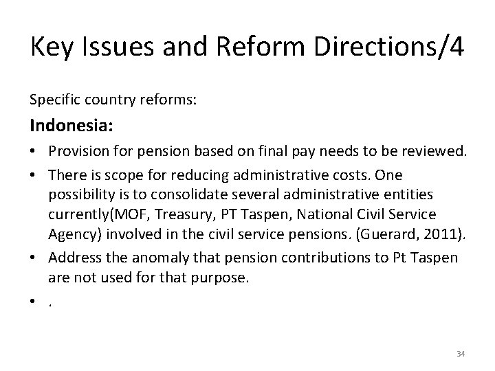 Key Issues and Reform Directions/4 Specific country reforms: Indonesia: • Provision for pension based