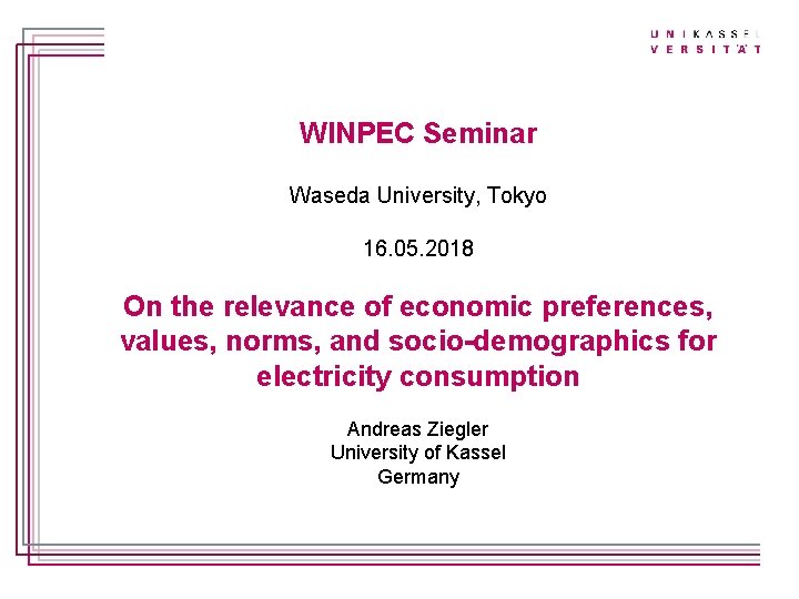 Titelmasterformat durch Klicken bearbeiten WINPEC Seminar Waseda University, Tokyo 16. 05. 2018 On the
