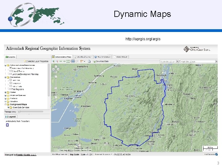  Dynamic Maps http: //aprgis. org/argis 3 