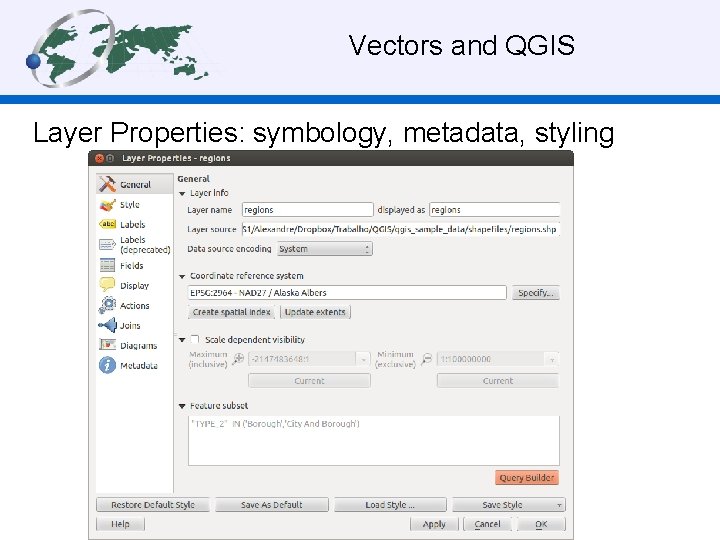  Vectors and QGIS Layer Properties: symbology, metadata, styling 