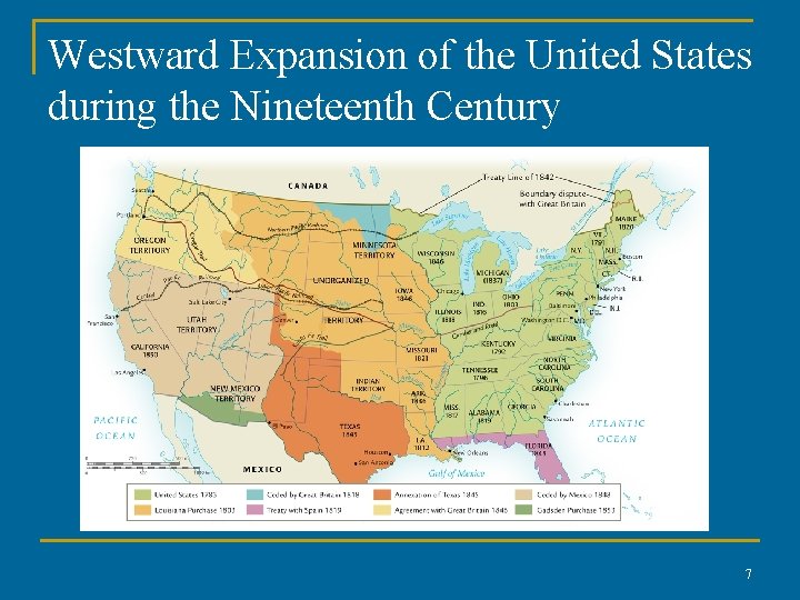 Westward Expansion of the United States during the Nineteenth Century 7 