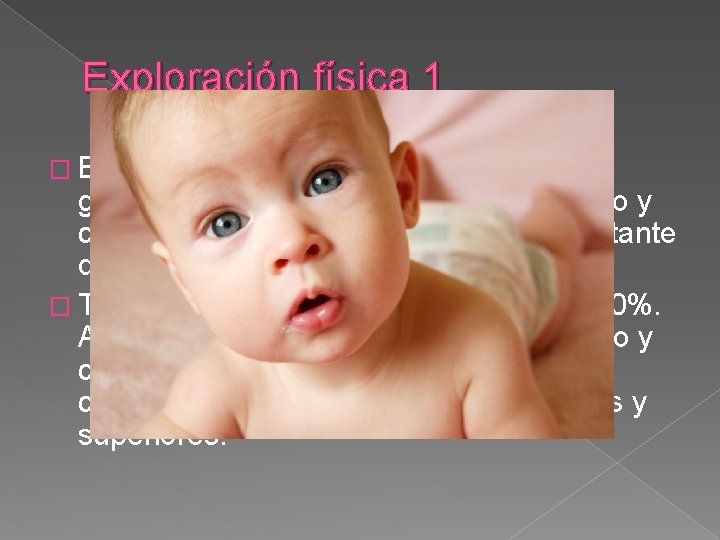 Exploración física 1 � El paciente presenta muy mal estado general (sala de parada). Exploración física 1 � El paciente presenta muy mal estado general (sala de parada).