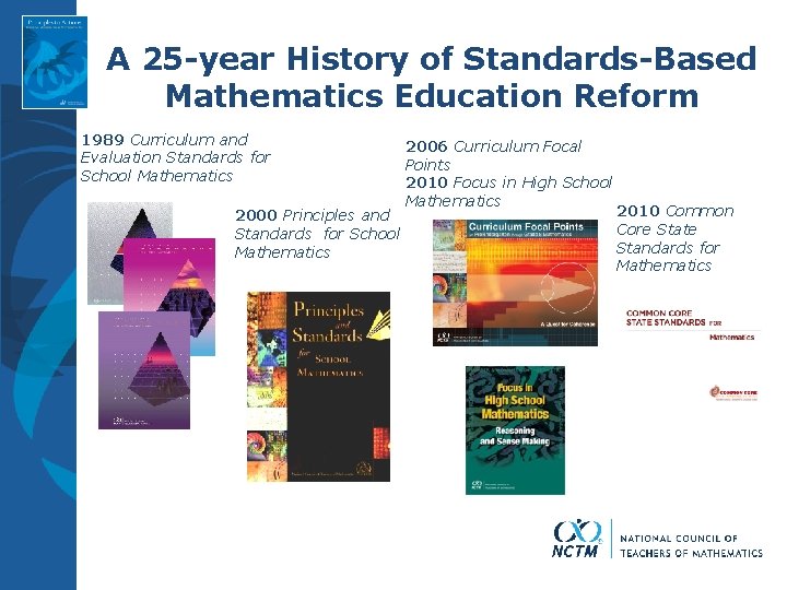 A 25 -year History of Standards-Based Mathematics Education Reform 1989 Curriculum and Evaluation Standards