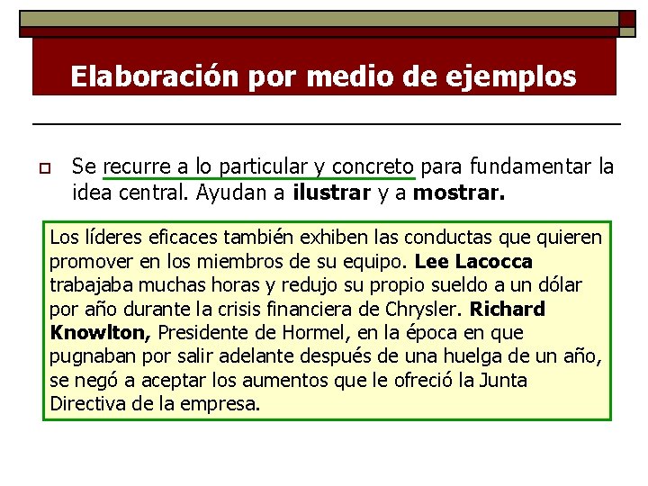 Elaboración por medio de ejemplos o Se recurre a lo particular y concreto para Elaboración por medio de ejemplos o Se recurre a lo particular y concreto para
