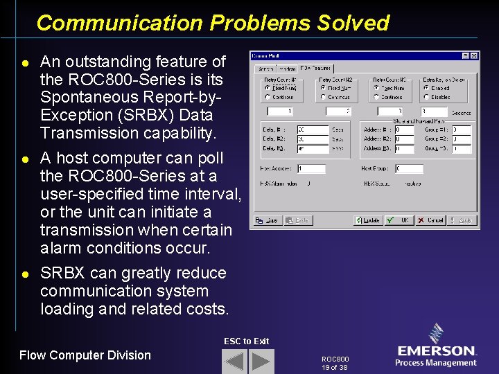 Communication Problems Solved l l l An outstanding feature of the ROC 800 -Series