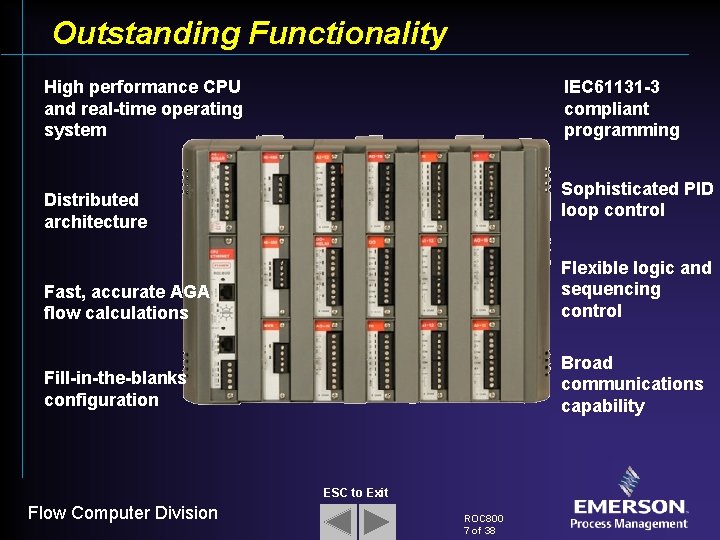 Outstanding Functionality High performance CPU and real-time operating system IEC 61131 -3 compliant programming