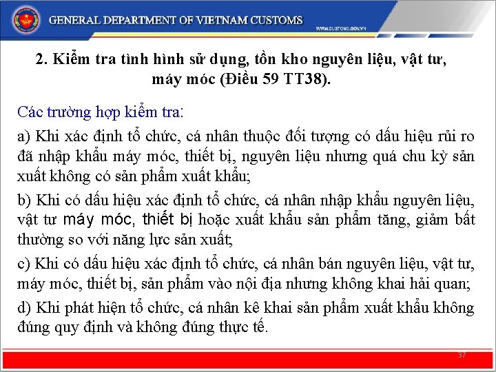 2. Kiểm tra tình hình sử dụng, tồn kho nguyên liệu, vật tư, máy