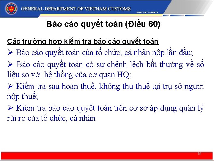 Báo cáo quyết toán (Điều 60) Các trường hợp kiểm tra báo cáo quyết