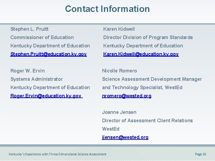 Contact Information Stephen L. Pruitt Karen Kidwell Commissioner of Education Director Division of Program Contact Information Stephen L. Pruitt Karen Kidwell Commissioner of Education Director Division of Program