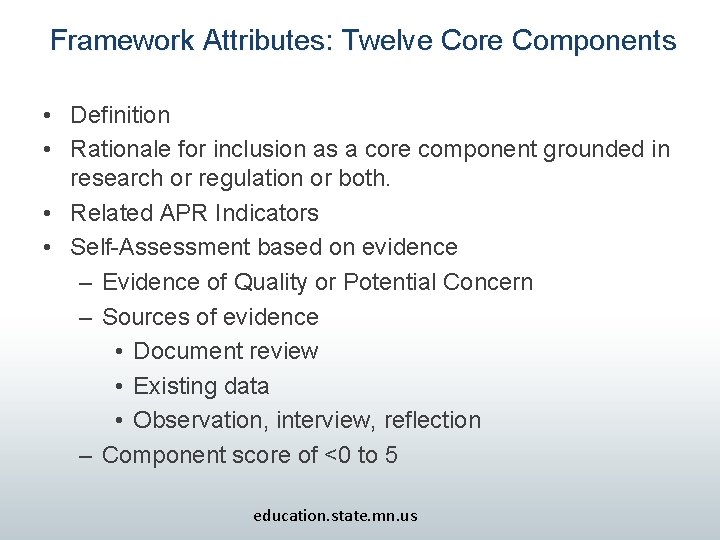 Framework Attributes: Twelve Core Components • Definition • Rationale for inclusion as a core