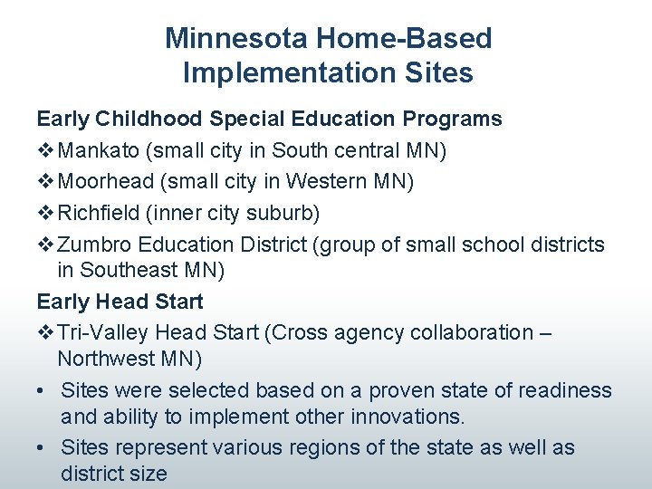 Minnesota Home-Based Implementation Sites Early Childhood Special Education Programs v. Mankato (small city in