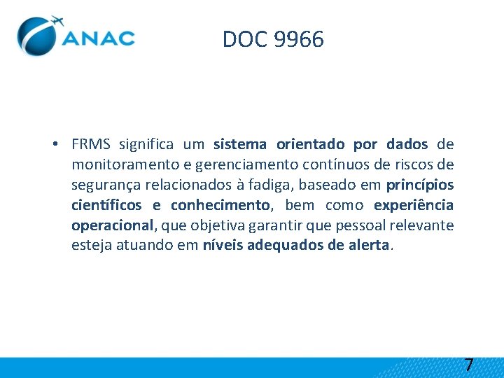 DOC 9966 • FRMS significa um sistema orientado por dados de monitoramento e gerenciamento