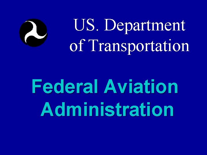 US. Department of Transportation Federal Aviation Administration 