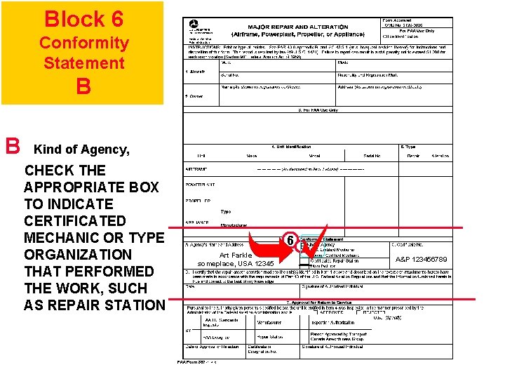 Block 6 Conformity Statement B B Kind of Agency, CHECK THE APPROPRIATE BOX TO