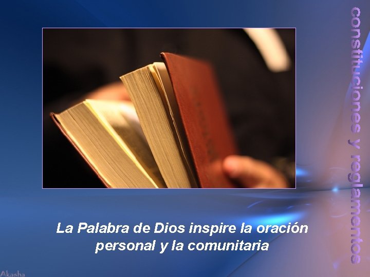 La Palabra de Dios inspire la oración personal y la comunitaria 