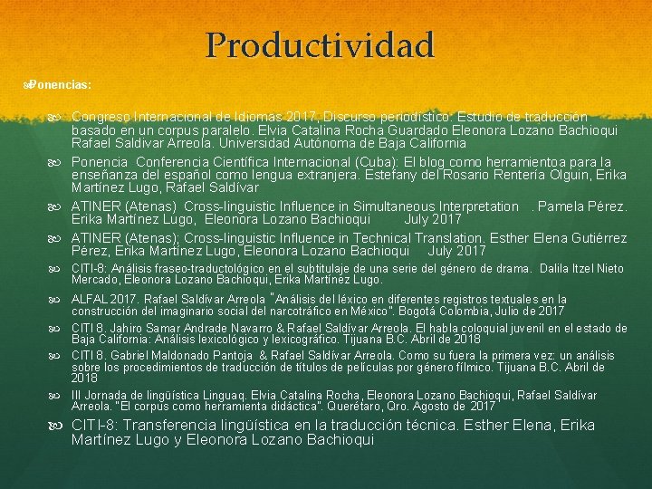 Productividad Ponencias: Congreso Internacional de Idiomas 2017, Discurso periodístico: Estudio de traducción basado en