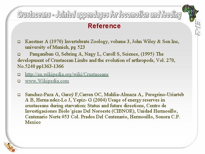 Reference Kaestner A (1970) Invertebrate Zoology, volume 3, John Wiley & Son Inc, university