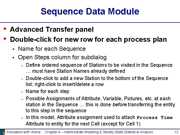 Sequence Data Module • • Advanced Transfer panel Double-click for new row for each