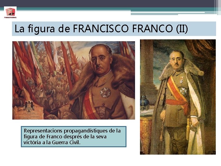 La figura de FRANCISCO FRANCO (II) Representacions propagandístiques de la figura de Franco després