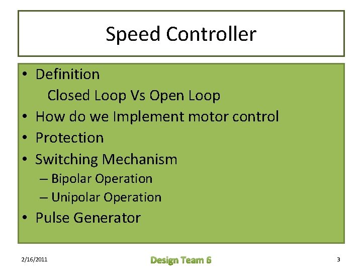 Speed Controller • Definition Closed Loop Vs Open Loop • How do we Implement Speed Controller • Definition Closed Loop Vs Open Loop • How do we Implement