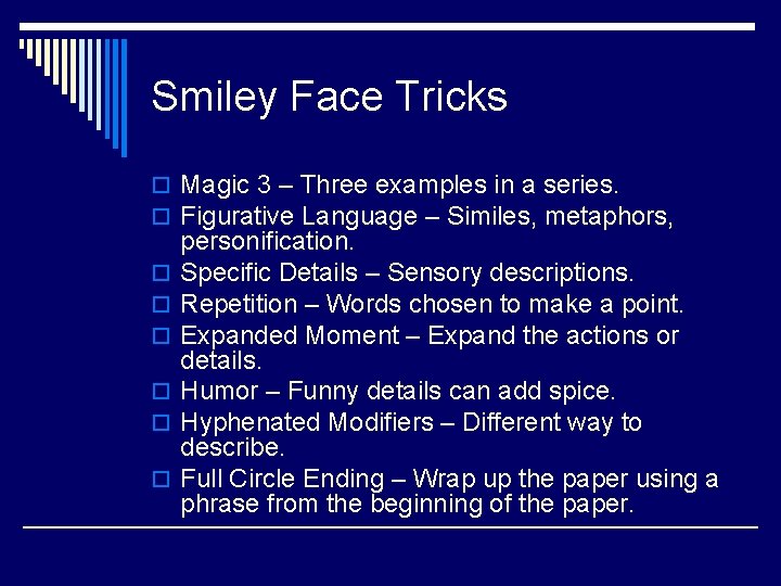 Smiley Face Tricks o Magic 3 – Three examples in a series. o Figurative